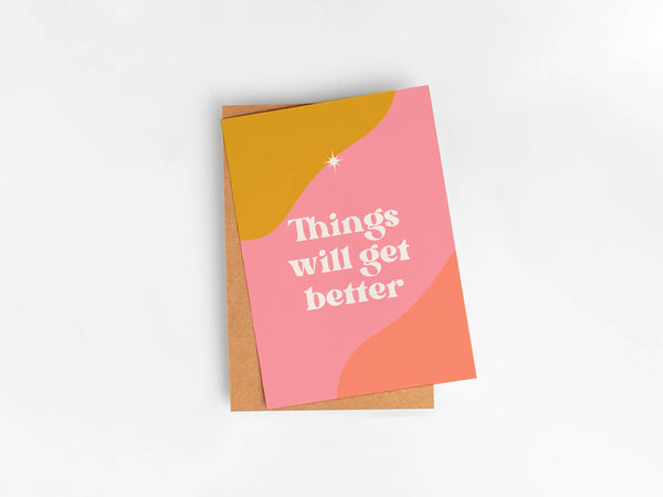Things Will Get Better Card